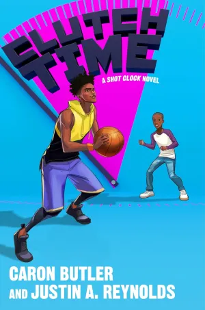 Clutch Time: A Shot Clock Novel (Shot Clock, 2) Hardcover  September 10, 2024